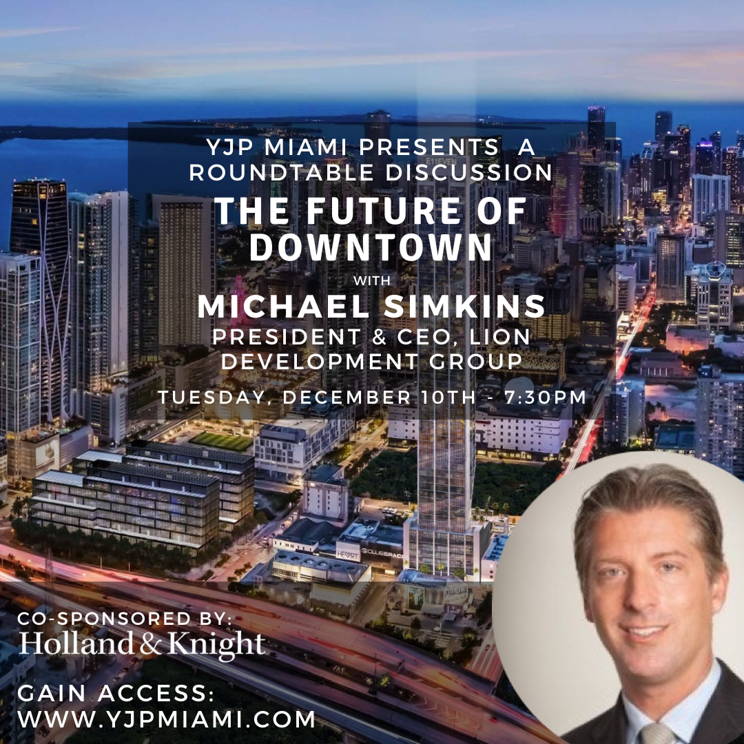 The Future of Downtown - Real Estate Roundtable Featuring Michael Simkins