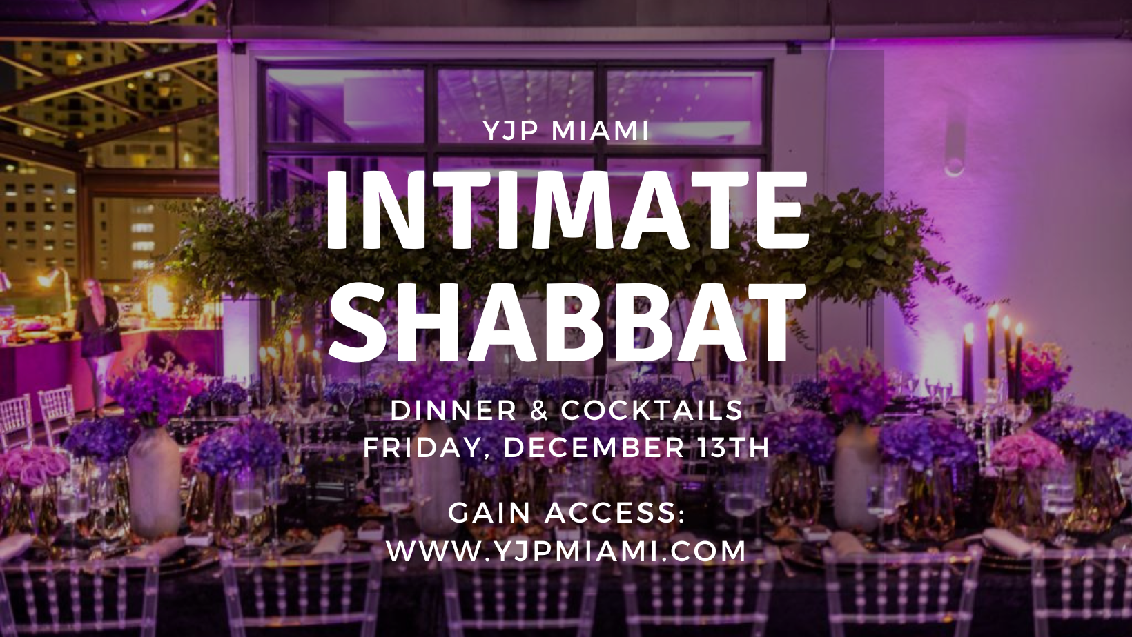 Intimate Shabbat Dinner & Cocktails